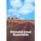 Keresztül-kosul Ausztrálián útikönyv Minerva 2007