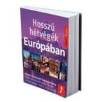   Hosszú hétvégék Európában útikönyv Kelet-Nyugat, Jel-Kép 
