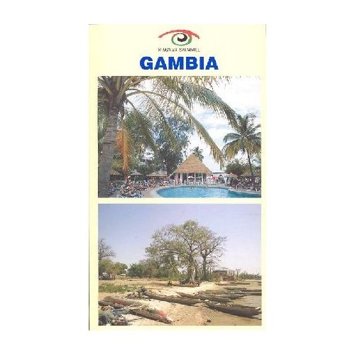 Gambia útikönyv Magyar Szemmel 