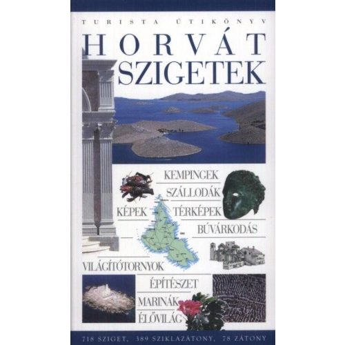  Horvát szigetek útikönyv Kossuth  