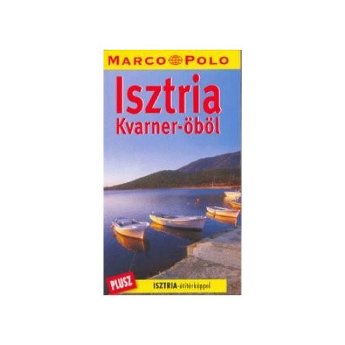 Isztria útikönyv, Kvarner öböl útikönyv Marco Polo 