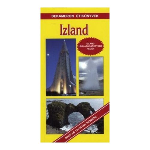 Izland útikönyv Dekameron kiadó 