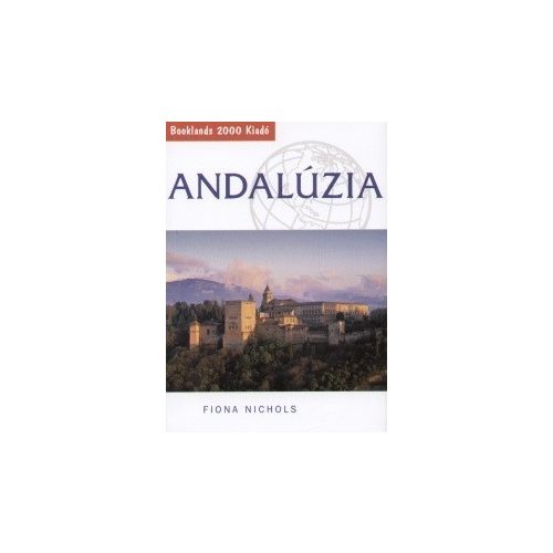  Andalúzia útikönyv Booklands 2000 kiadó
