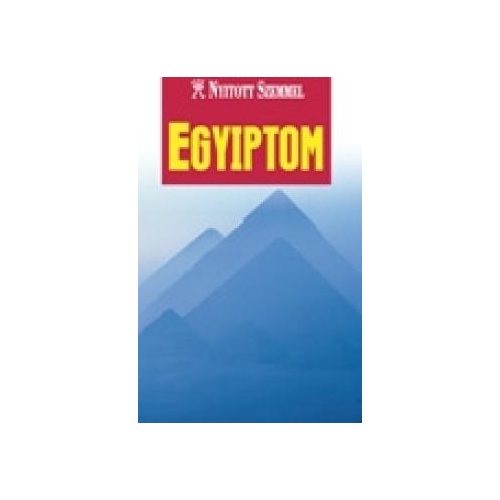  Egyiptom útikönyv Nyitott Szemmel, Kossuth kiadó 