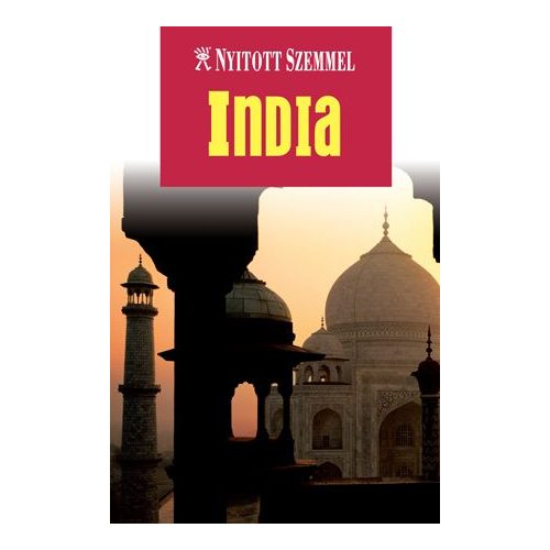  India útikönyv Nyitott Szemmel, Kossuth kiadó 