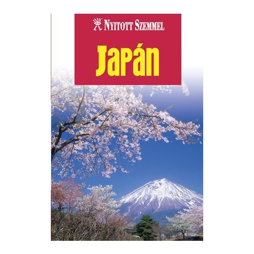 Japán útikönyv Nyitott Szemmel, Kossuth kiadó 
