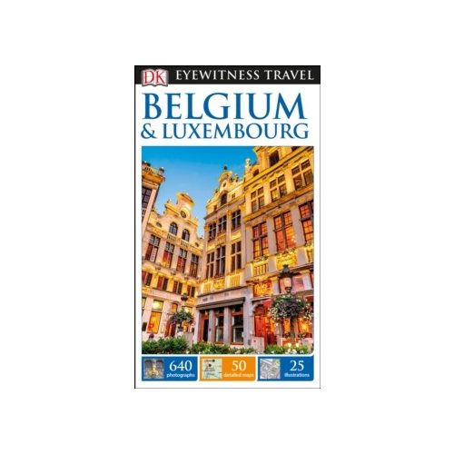 Belgium and Luxembourg útikönyv DK Eyewitness Travel Guide angol 2017