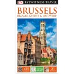  Brussels, Brüsszel Bruges, Ghent & Antwerp útikönyv DK Eyewitness Guide, angol 2017