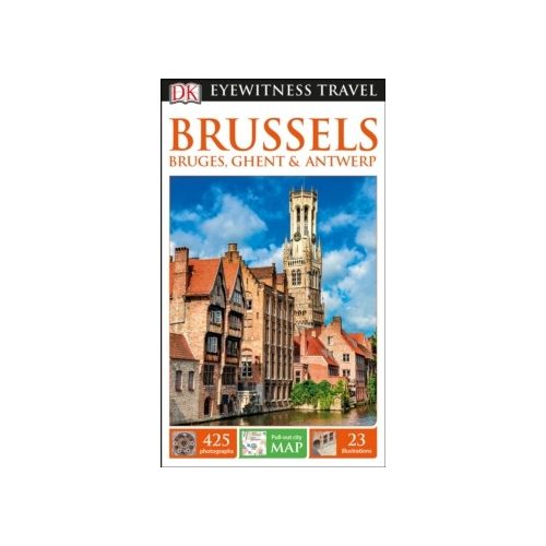 Brussels, Brüsszel Bruges, Ghent & Antwerp útikönyv DK Eyewitness Guide, angol 2017
