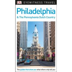   Philadelphia útikönyv Philadelphia & Pennsylvania DK Eyewitness Guide, angol 2017