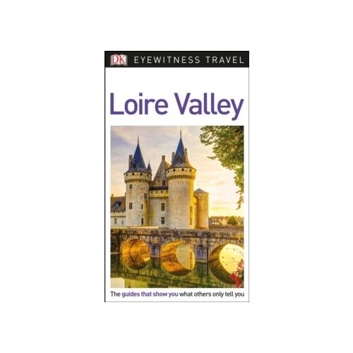Loire Valley útikönyv DK Eyewitness Travel Guide angol 2018