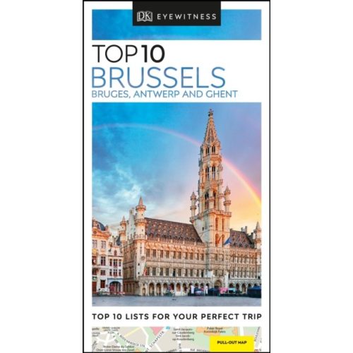 Brüsszel útikönyv, Brussels, Bruges, Antwerp, Ghent Top 10 DK Eyewitness Guide, angol 2019