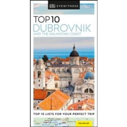   Dubrovnik útikönyv, Dubrovnik Dalmatian Coast útikönyv Top 10  DK Eyewitness Guide, angol 2019