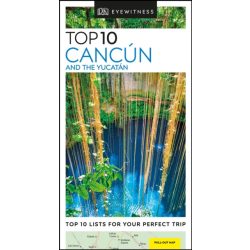   Cancun & The Yucatan útikönyv Top 10 DK Eyewitness Guide, angol Cancún útikönyv