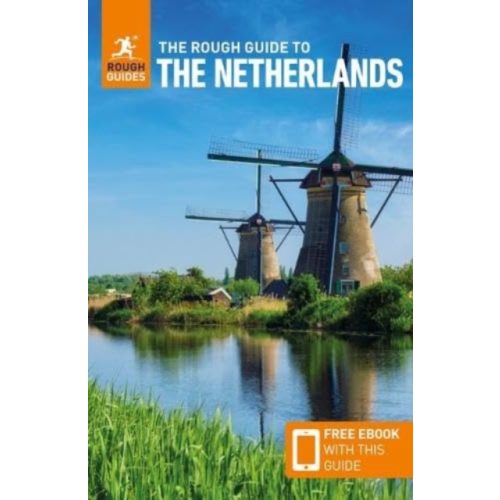 The Rough Guide to the Netherlands útikönyv - with Free eBook Hollandia útikönyv angol (2024)