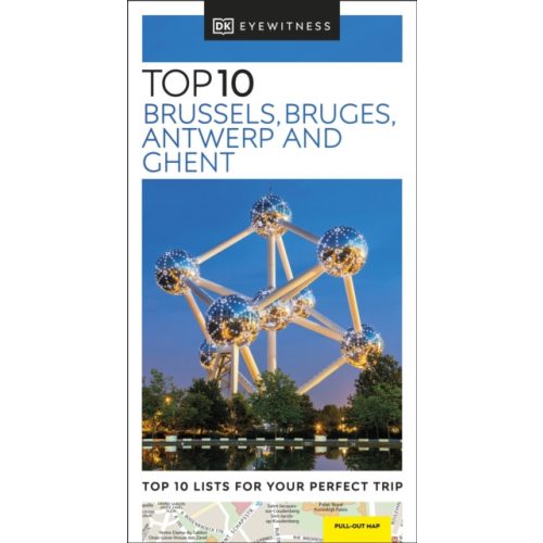 Brüsszel útikönyv, Brussels, Bruges, Antwerp, Ghent Top 10 DK Eyewitness Guide, angol 2022