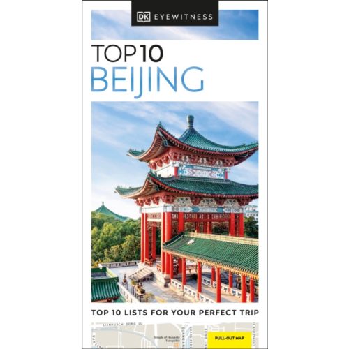 Beijing Top 10 DK Eyewitness Guide Peking útikönyv angol 2023