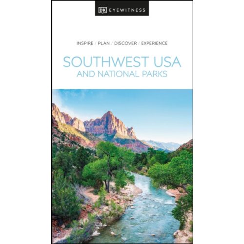 Southwest USA útikönyv, and National Parks útikönyv DK Eyewitness Travel Guide Dél-Nyugat USA és a Nemzeti Parkok angol 2023