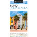   Costa Blanca útikönyv Top 10  DK Eyewitness Guide, angol 2023