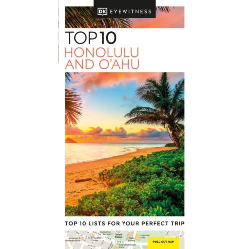 Honolulu útikönyv, Honolulu and O'ahu útikönyv Top 10 DK Eyewitness Guide, angol 2023