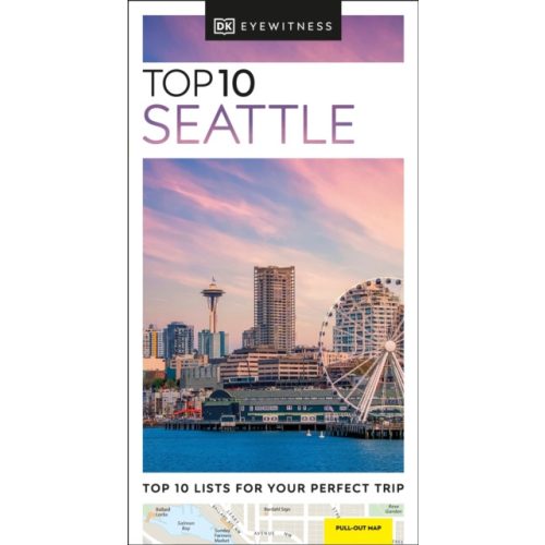 Seattle útikönyv Top 10 DK Eyewitness Guide, angol 2024.