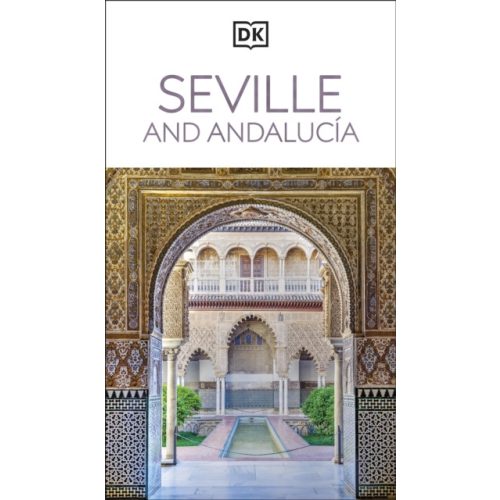 Seville and Andalucia útikönyv DK Eyewitness Travel Guide Andalúzia útikönyv angol 2026.