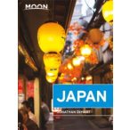  Japan útikönyv Moon, angol (First Edition) : Plan Your Trip, Avoid the Crowds, and Experience the Real Japan