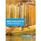   Michigan's Upper Peninsula útikönyv Moon, angol (Fourth Edition)