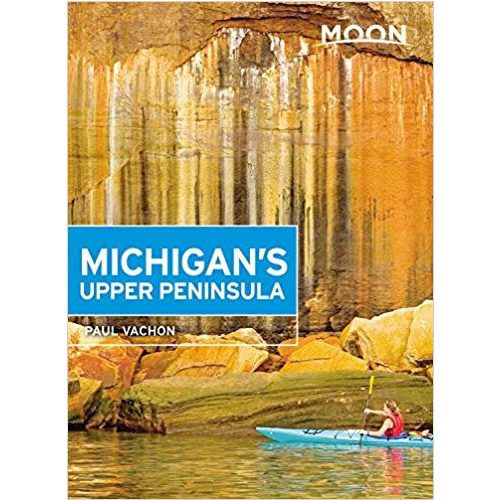 Michigan's Upper Peninsula útikönyv Moon, angol (Fourth Edition)