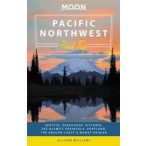   Pacific Northwest Road Trip útikönyv Moon, angol (Second Edition) : Seattle, Vancouver, Victoria, the Olympic Peninsula, Portland, the Oregon Coast & Mount Rainier