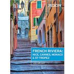   French Riviera útikönyv Moon, angol (First Edition) : Nice, Cannes, Saint-Tropez, and the Hidden Towns in Between
