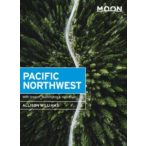   Pacific Northwest útikönyv Moon, angol (First Edition) : With Oregon, Washington & Vancouver