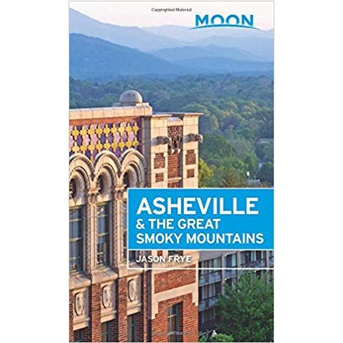 Asheville & the Great Smoky Mountains útikönyv Moon, angol (Second Edition)