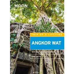   Angkor útikönyv, Moon Angkor Wat útikönyv Including Siem Reap & Phnom Penh, angol 2018