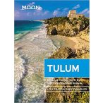   Tulum útikönyv Moon, angol (Second Edition) : Including Chichen Itza & the Sian Ka'an Biosphere Reserve