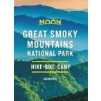   Great Smoky Mountains National Park útikönyv Moon, angol (Second Edition) : Hike * Camp * Scenic Drives
