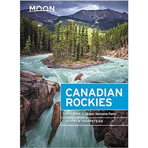 Canadian Rockies útikönyv Moon, angol (Tenth Edition) : Hike * Camp * See Wildlife