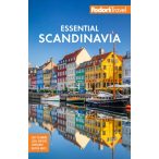   Skandinávia útikönyv, Fodor's Essential Scandinavia : The Best of Norway, Sweden, Denmark, Finland, and Iceland angol 2023