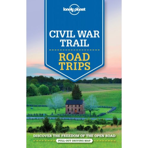 Road Trips USA, Civil War Trail útikönyv Lonely Planet  2016