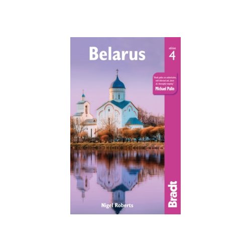 Belarus útikönyv Bradt 2018 - angol Belorusszia útikönyv Fehér Oroszország útikönyv