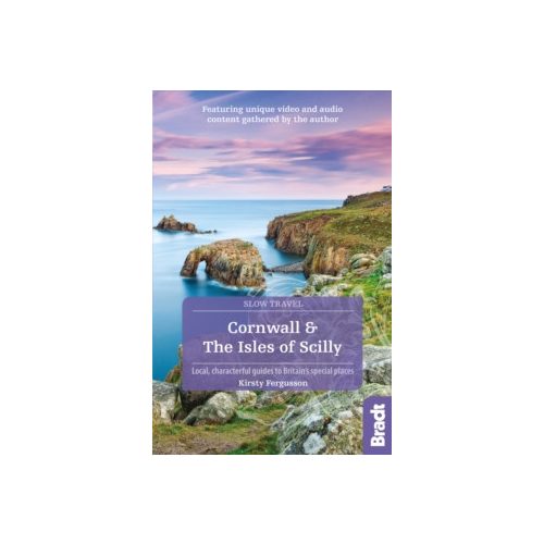Cornwall & the Isles of Scilly útikönyv (Slow Travel) Bradt Guide, angol 2019 Cornwall útikönyv, Szilícium völgy útikönyv