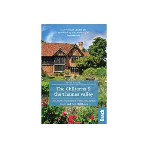The Chilterns & The Thames Valley útikönyv (Slow Travel) Bradt Guide, angol 2019