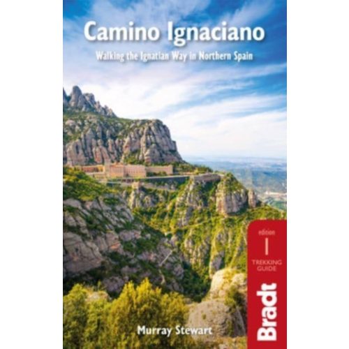 Camino útikönyv Bradt, Camino Ignaciano : Walking the Ignatian Way in Northern Spain - angol