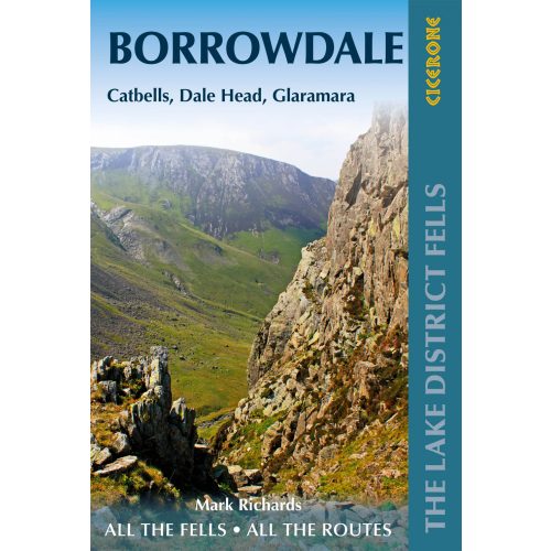Walking the Lake District Fells - Borrowdale Cicerone túrakalauz, útikönyv - angol 