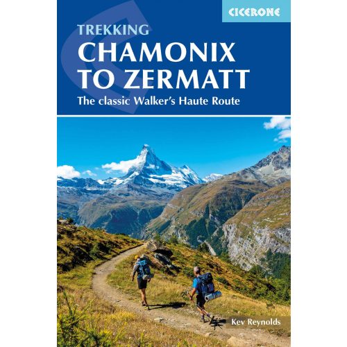 Chamonix to Zermatt Cicerone túrakalauz, útikönyv - angol 