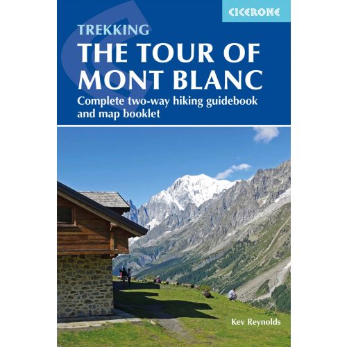 Mont Blanc útikönyv, trekking the Tour of Mont Blanc Cicerone túrakalauz, útikönyv - angol 