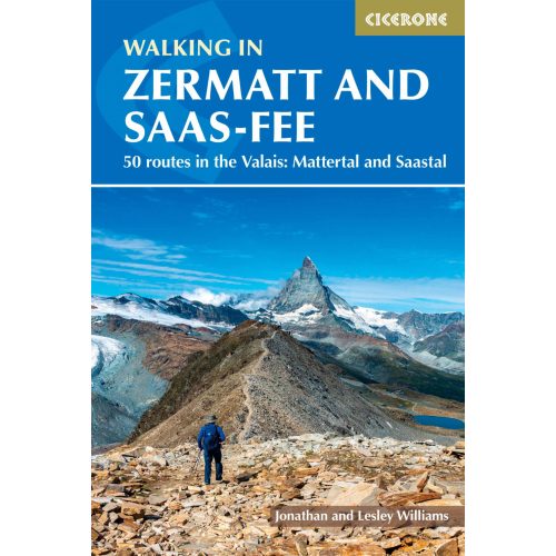 Walking in Zermatt and Saas-Fee Cicerone túrakalauz, útikönyv - angol 