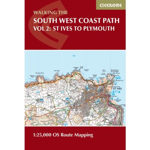 South West Coast Path Map Booklet - Vol 2: St Ives to Plymouth : 1:25,000 OS Route Mapping Cicerone túrakalauz, útikönyv - angol 2025.