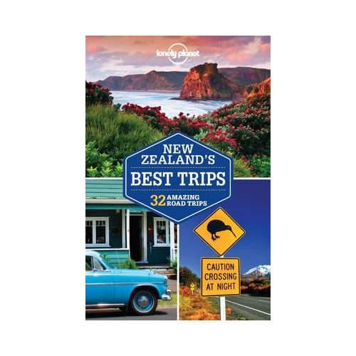 New Zealand's Best Trips Lonely Planet Új-Zéland útikönyv 2016