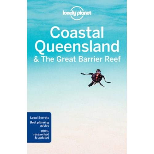 Coastal Queensland & the Great Barrier Reef Lonely Planet Coastal Queensland útikönyv  2017